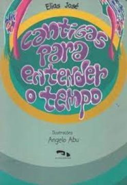 Cantigas Para Entender O Tempo