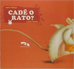 Cade O Rato? - Colecao Pe-De-Coelho