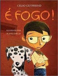 E Fogo!