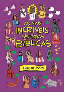 As Mais Incriveis Historias Biblicas - Capa Roxa