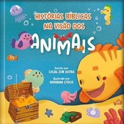Historias Biblicas Na Visao Dos Animais
