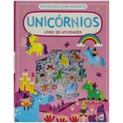 Aventuras Com Adesivos - Livro De Atividades: Unicornios