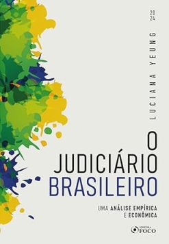 O Judiciario Brasileiro - Uma Analise Empirica E Economica - 01Ed/24