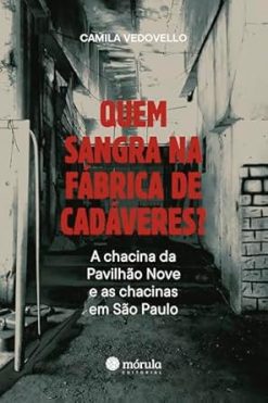 Quem Sangra Na Fabrica De Cadaveres?