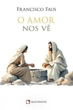 O Amor Nos Ve