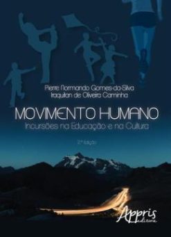 Movimento Humano - Incursoes Na Educacao E Na Cultura