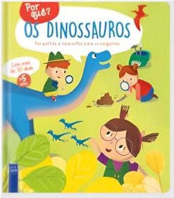 Por Que? Os Dinossauros