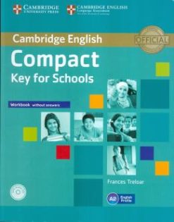 Cambridge English Compact Key For Schools Wb Without Answers With Cd-Rom