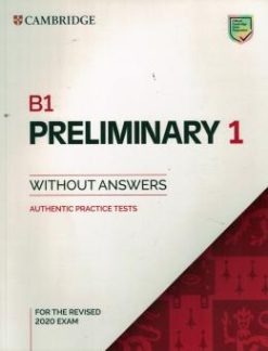 B1 Preliminary 1 Sb Without Answers - Authentic Practice Tests - 2Nd Ed.