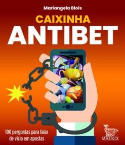Caixinha Antibet - 100 Perguntas Para Falar De Vicio Em Apostas