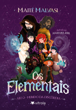 Os Elementais - Ato 2: Mundo Da Discordia