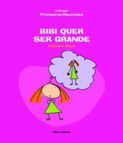 Bibi Quer Ser Grande