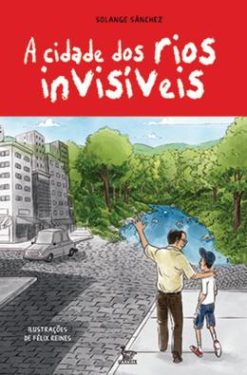 Cidade Dos Rios Invisiveis, A