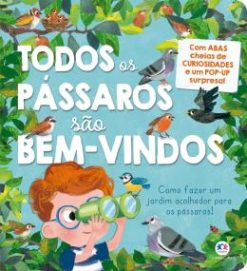 Todos Os Passaros Sao Bem-Vindos