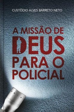 Missao De Deus Para O Policial, A