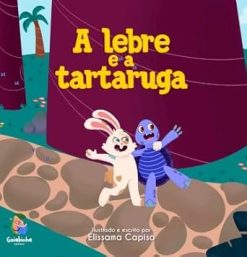 A Lebre E A Tartaruga - (Goiabinha)