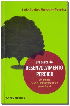 Em Busca Do Desenvolvimento Perdido