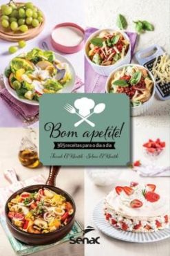 Bom Apetite! 365 Receitas Para O Dia A Dia