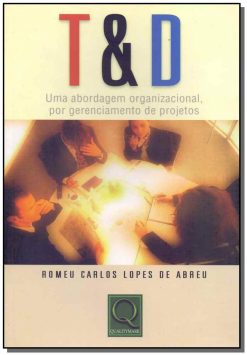 T & D - Uma Abordagem Organizacional, Por Gerenciamento De Projetos