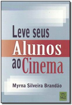 Leve Seus Alunos Ao Cinema