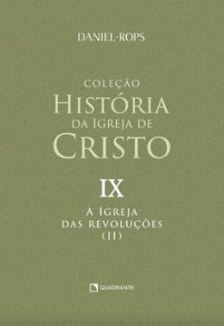Colecao Historia Da Igreja De Cristo - Vol. Ix - A Igreja Das Revolucoes (Ii)