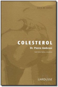 Colesterol - (Col. Guia De Saude)
