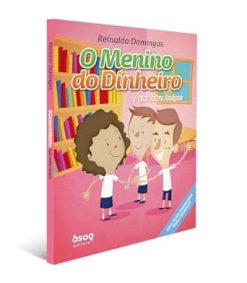 O Menino Do Dinheiro - Acao Entre Amigos (2�� Ed.)
