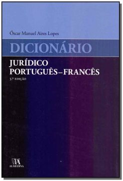 Dicionario Juridico Portugues - Frances - 03Ed/19