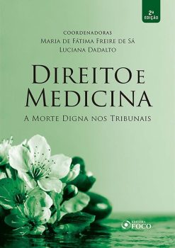 Direito E Medicina - A Morte Digna Nos Tribunais