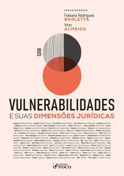 Vulnerabilidades E Suas Dimensoes Juridicas - 1�� Ed - 2023