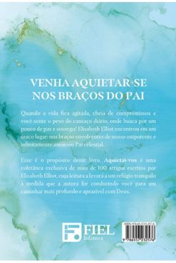 Aquietai-Vos: 100 Devocionais Para O Coracao Sobrecarregado