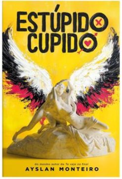 Estupido Cupido - Do Mesmo Autor De Te Vejo Na Final