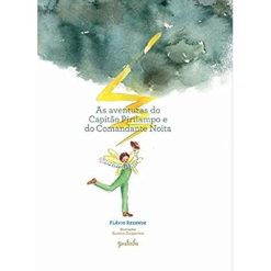 As Aventuras Do Capitao Pirilampo E Do Comandante Noita