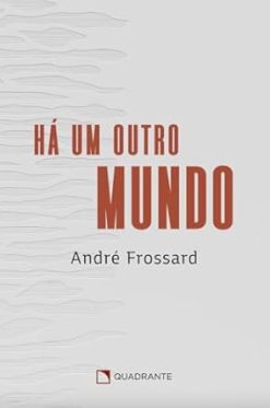 Ha Um Outro Mundo