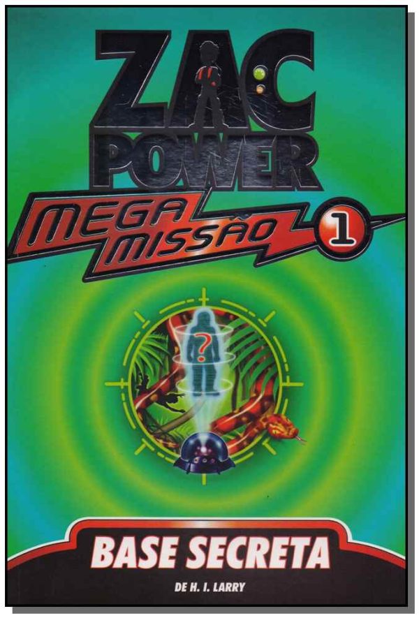 Zac Power Mega Missao 01 - Base Secreta