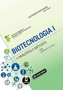 Biotecnologia I - Principios E Metodos