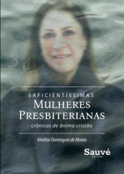 Saficientissimas Mulheres Presbiterianas