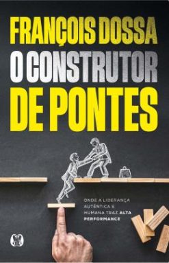 O Construtor De Pontes