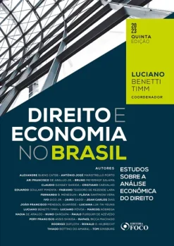 Direito E Economia No Brasil - Estudos Sobre A Analise Economica Do Direito - 5ª Ed - 2023