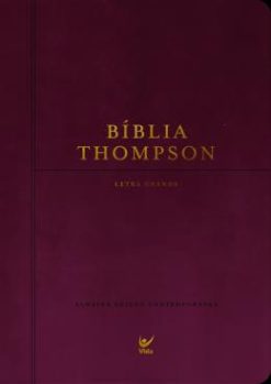 Biblia Thompson - Letra Grande - Capa Luxo Vinho
