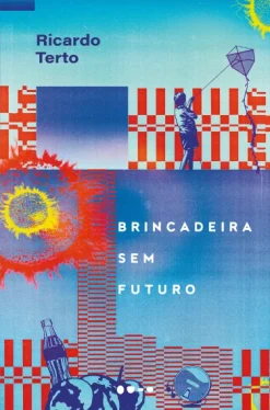 Brincadeira Sem Futuro
