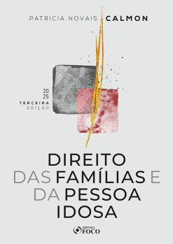 Direito Das Familias E Da Pessoa Idosa - 3 Ed - 2025