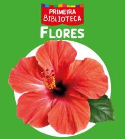Primeira Biblioteca - Flores