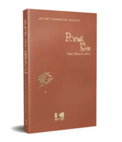 Poesia Em Serie: Vida, Historia, Mito