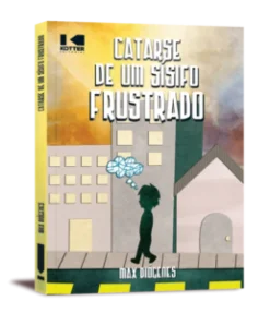 Catarse De Um Sisifo Frustrado