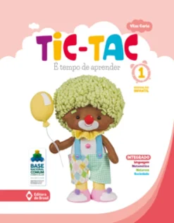 Tic-Tac: E Tempo De Aprender  Educacao Infantil 1