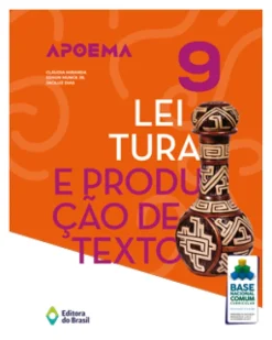 Projeto Apoema: Leitura E Producao De Texto - 9º Ano