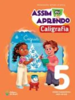 Assim Eu Aprendo Caligrafia  - 5º Ano - Anos Iniciais