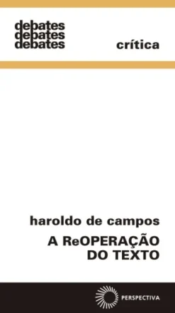 A Reoperacao Do Texto
