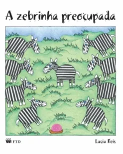 A Zebrinha Preocupada